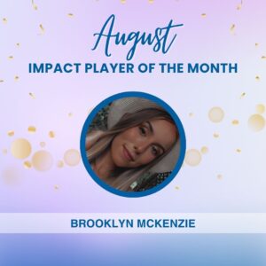 Brooklyn Mckenzie - August 2024 Impact Player at Apple Healthcare